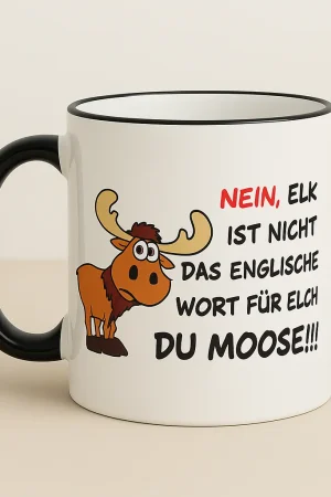 Elch Tasse mit humorvollem Spruch und niedlichem Elch-Motiv – Keramiktasse 330 ml, 330 ml, mikrowellengeeignet